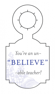 Blog-Teacher Gifts_Gift Tags_Believe